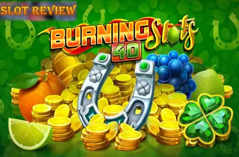 Burning Slots 40 slot